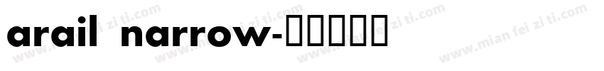arail narrow字体转换